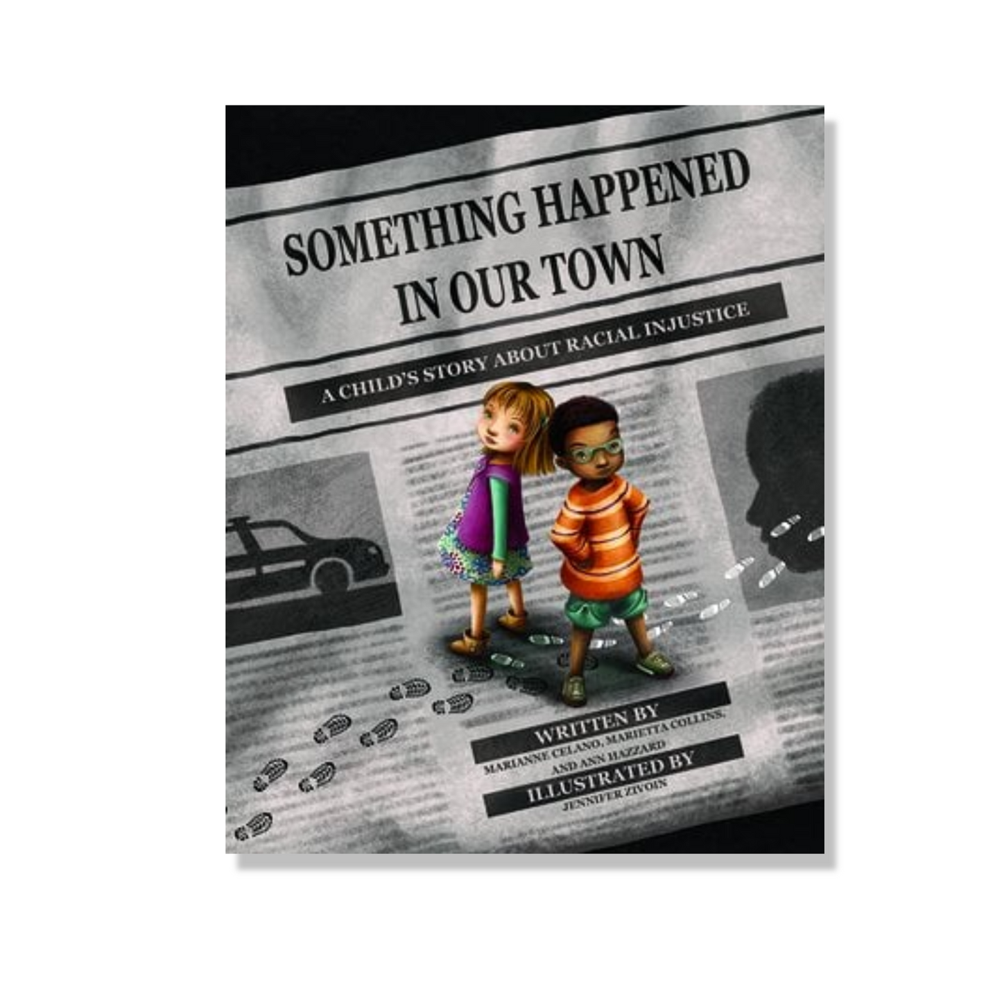 Something Happened in Our Town: A Child's Story about Racial Injustice
