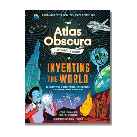 The Atlas Obscura Explorer’s Guide to Inventing the World