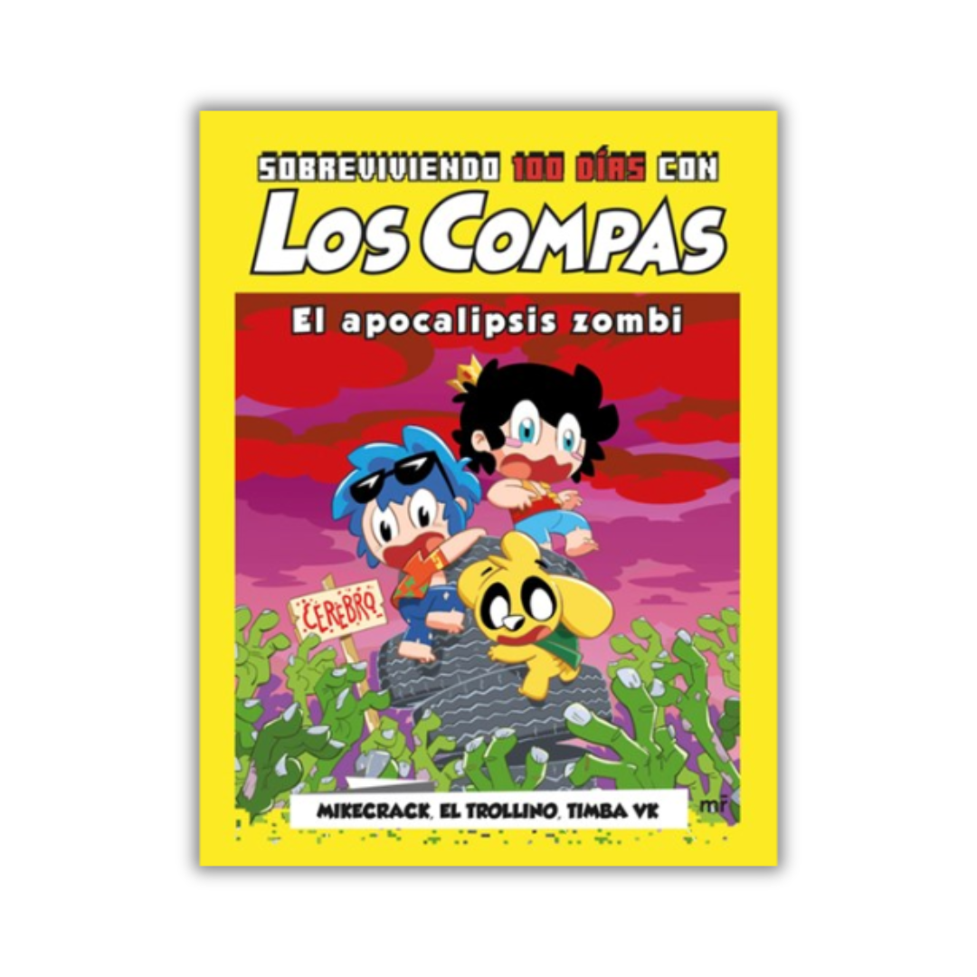 Sobreviviendo 100 días con Los Compas: El apocalipsis zombi