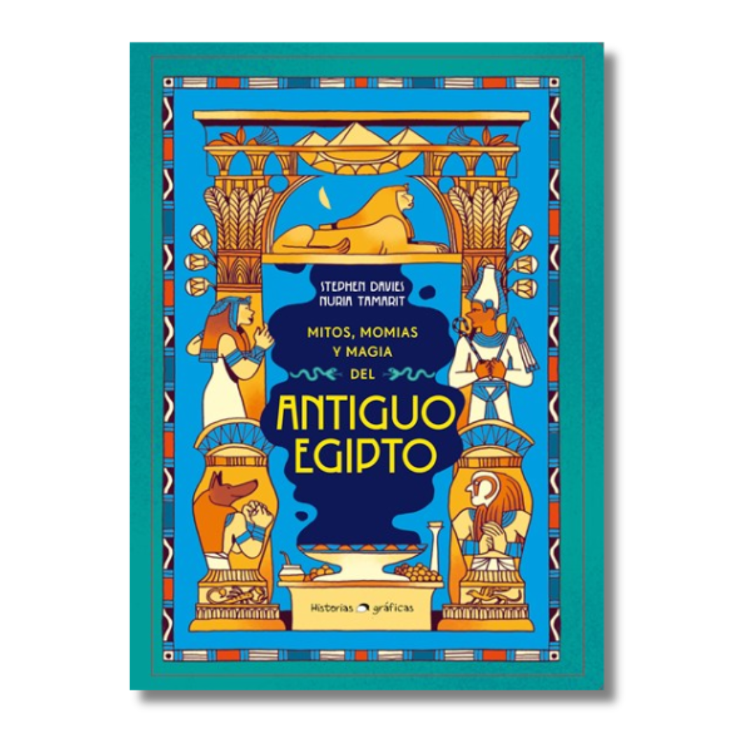 Mitos, momias y magia del antiguo Egipto / Myths, Mummies and Magic in Ancient Egypt