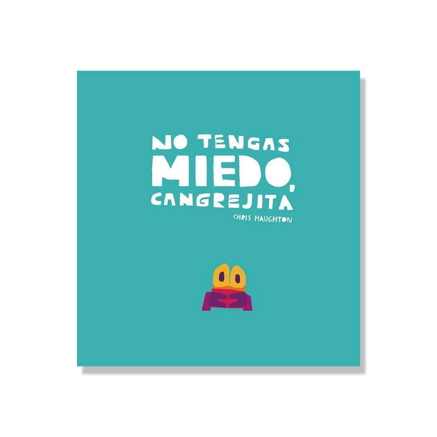 No tengas miedo cangrejita