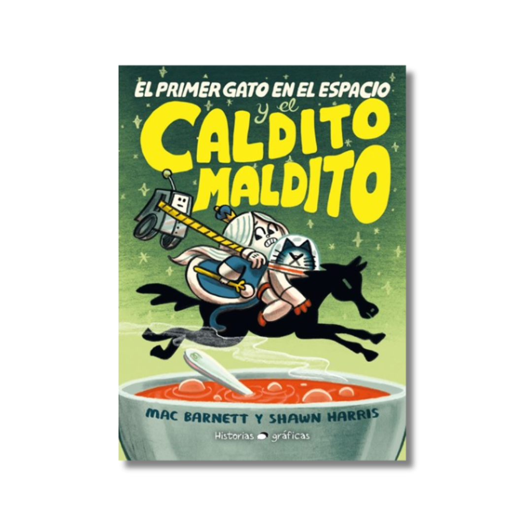 El Primer gato en el espacio y el caldito maldito