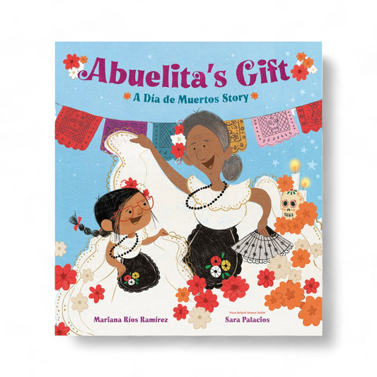 Abuelita's Gift : A Día de Muertos Story