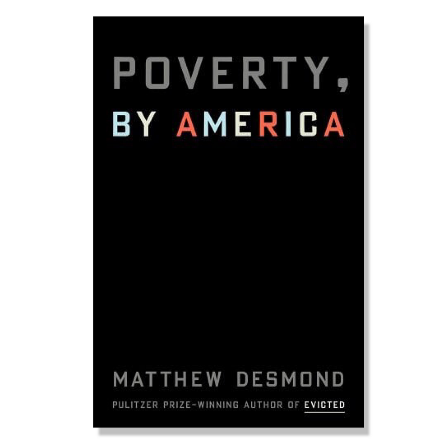Poverty, by America