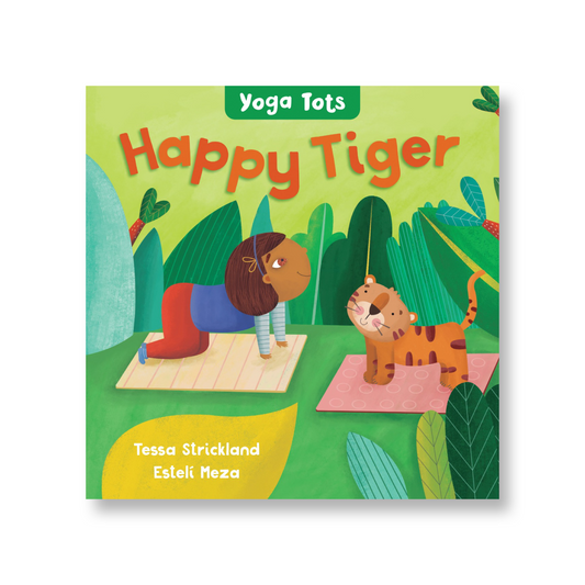 Yoga Tots: Happy Tiger