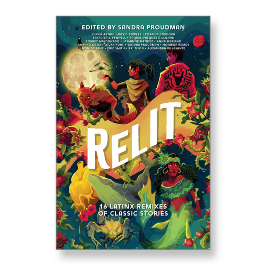 Relit : 16 Latinx Remixes of Classic Stories