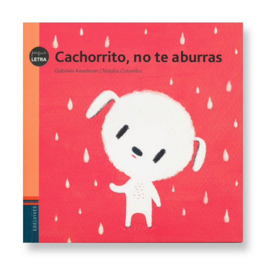Cachorrito, no te aburras