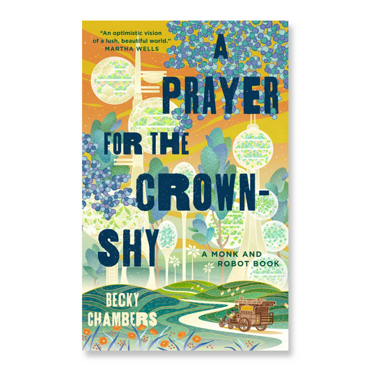 A Prayer for the Crown-Shy : A Monk and Robot Book