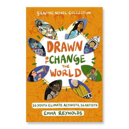 Drawn to Change the World Graphic Novel Collection : 16 Youth Climate Activists, 16 Artists