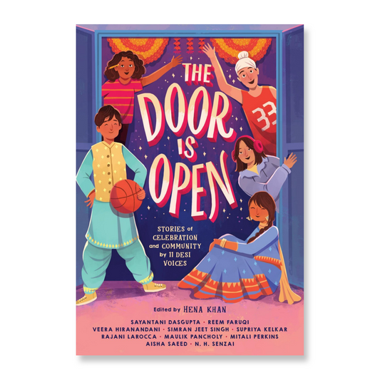 The Door Is Open : Stories of Celebration and Community by 11 Desi Voices
