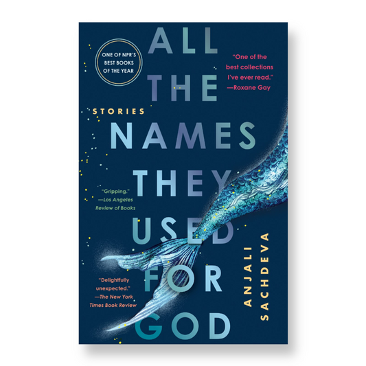 All the Names They Used for God : Stories