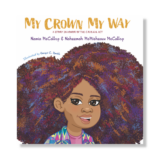 My Crown, My Way: A Story of the C.R.O.W.N Act