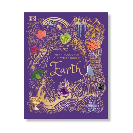 An Anthology of Our Extraordinary Earth
