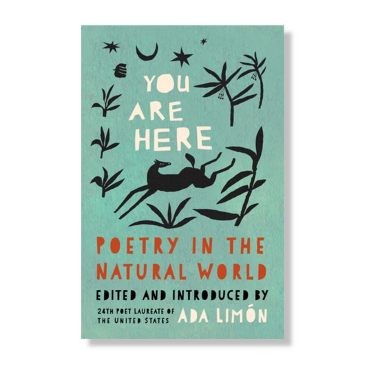 You Are Here:  Poetry in the Natural World