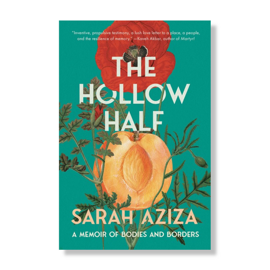 The Hollow Half:  A Memoir of Bodies and Borders