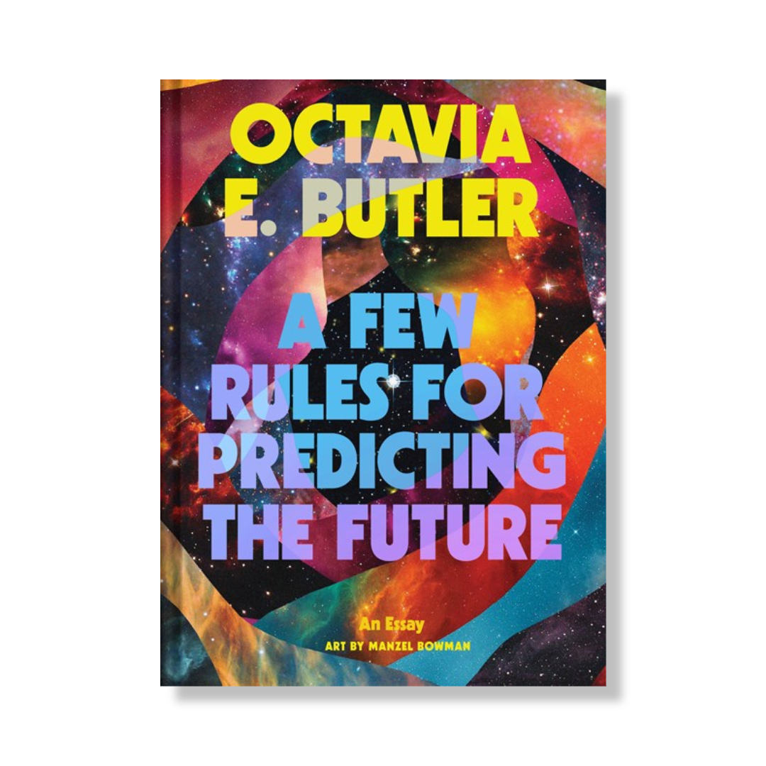 A Few Rules for Predicting the Future:  An Essay