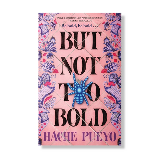 But Not Too Bold