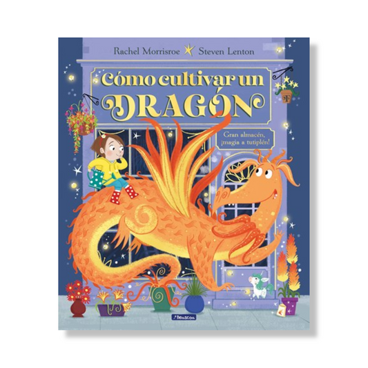 Cómo cultivar un dragón