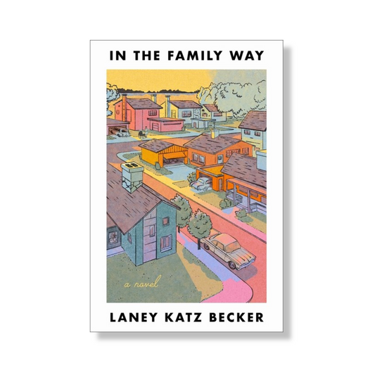 In the Family Way:  A Novel