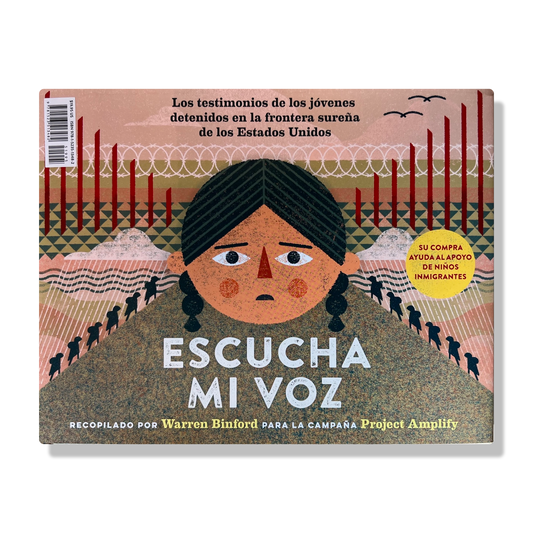 Hear My Voice/Escucha Mi Voz: The Testimonies of Children Detained at the Southern Border of the United States