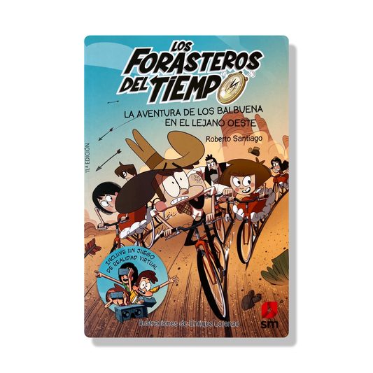 Los forasteros del tiempo #1: La aventura de los Balbuena en el lejano Oeste