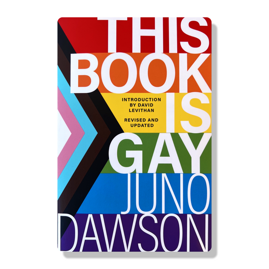 This Book Is Gay (Revised)