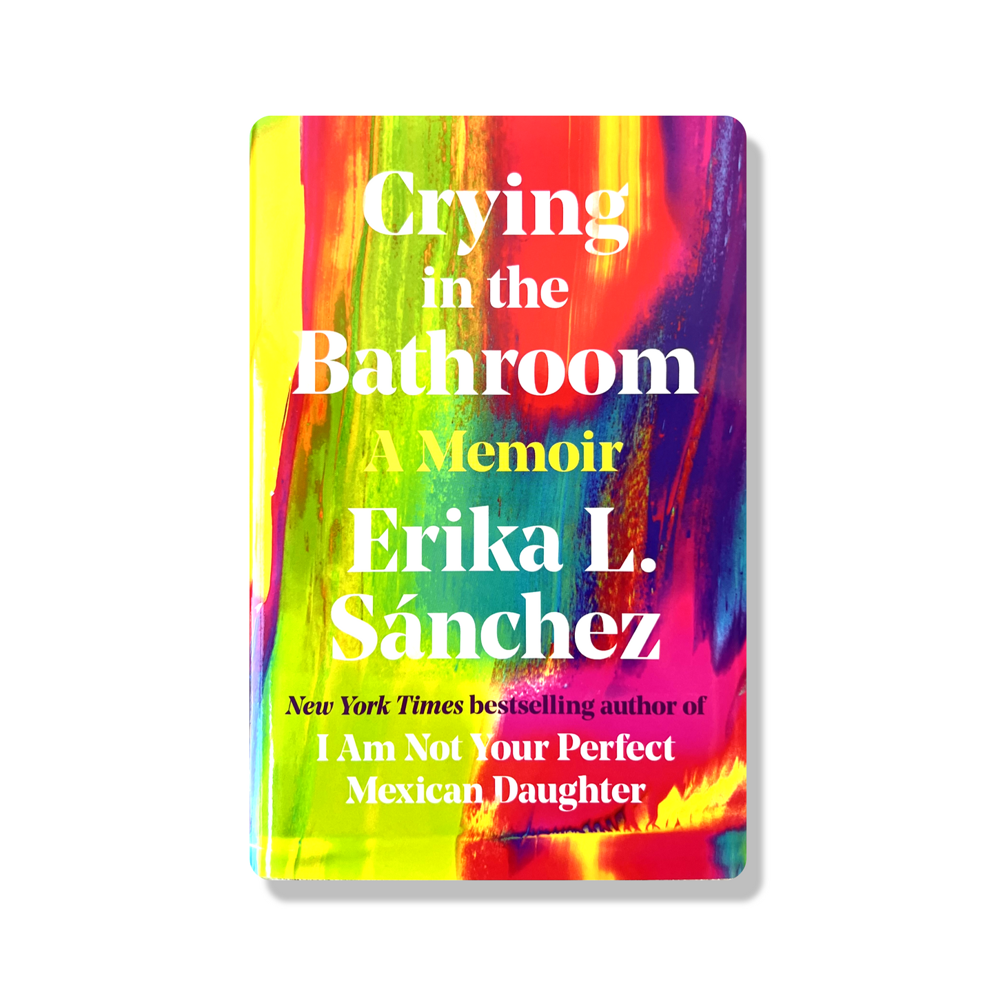 Llorando en el baño: Memorias / Crying in the Bathroom: A Memoir