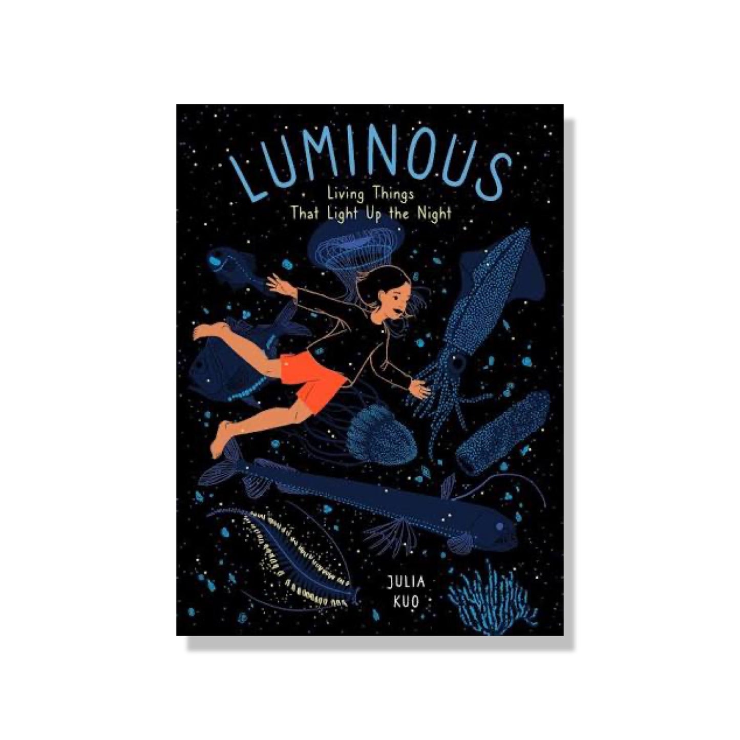 Luminous: Living Things That Light Up the Night
