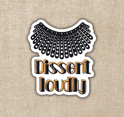 Wildly Enough - Dissent Loudly RBG Collar Sticker