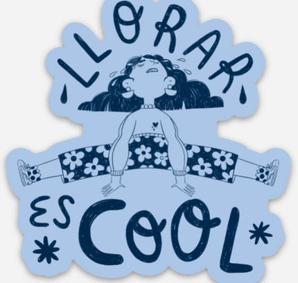 Jen Zeano Designs - Llorar Es Cool Sticker