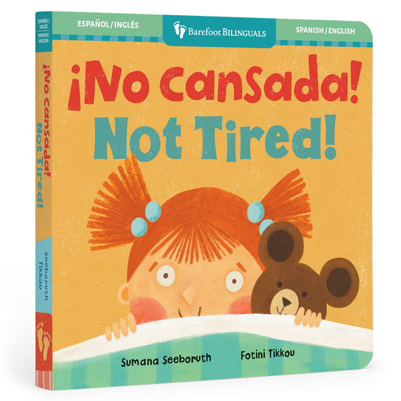 Barefoot Books - ¡No cansada! / Not Tired!