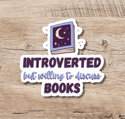 Wildly Enough - Introverted But Willing to Discuss Books Sticker, 3-inch