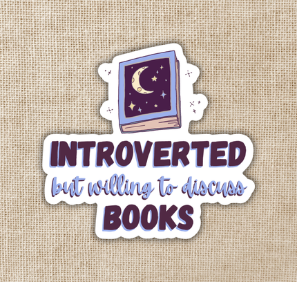 Wildly Enough - Introverted But Willing to Discuss Books Sticker, 3-inch