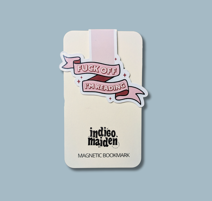 Indigo Maiden - Fuck Off I'm Reading Magnetic Bookmark