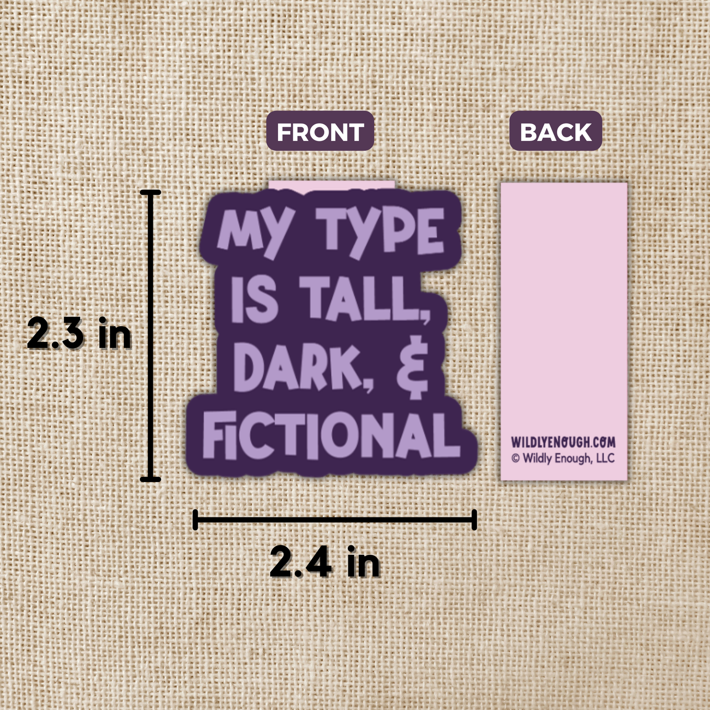 Wildly Enough - My Type is Tall, Dark & Fictional Magnetic Bookmark