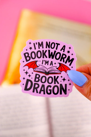 Furever Booked - I'm Not A Bookworm, I'm A Book Dragon Sticker