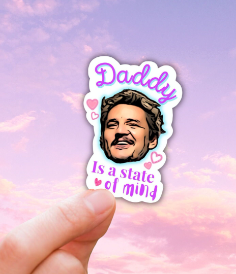 Lalatina Shop - Pedro Pascal daddy is a state of mind sticker
