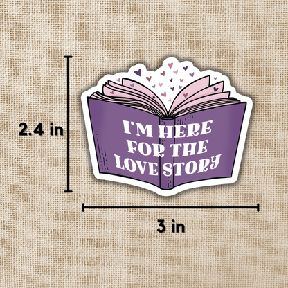 Wildly Enough - Here For The Love Story Sticker