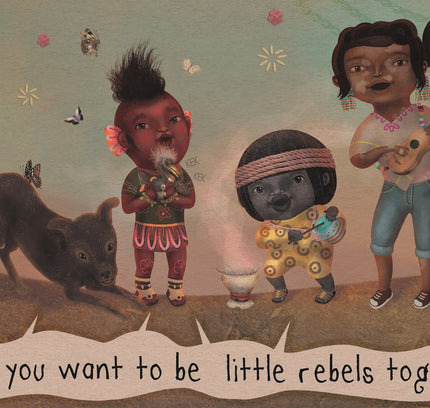 Little Rebels/ Peques rebeldes