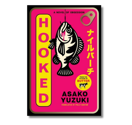 Hooked:  A Novel of Obsession