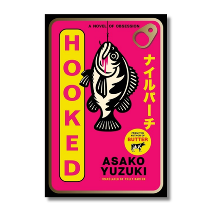 Hooked:  A Novel of Obsession