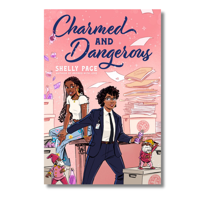 Charmed and Dangerous