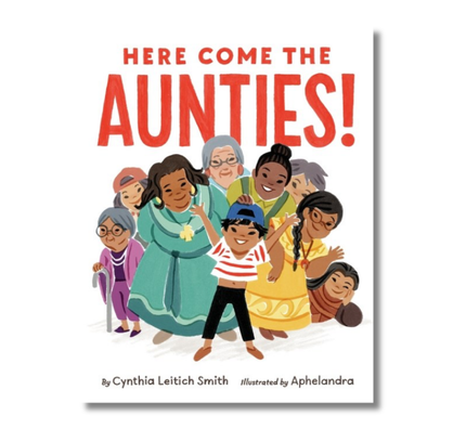 Here Come the Aunties!