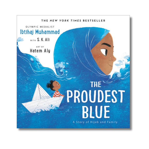 The Proudest Blue:  A Story of Hijab and Family
