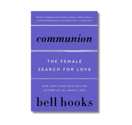 Communion:  The Female Search for Love