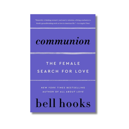 Communion:  The Female Search for Love