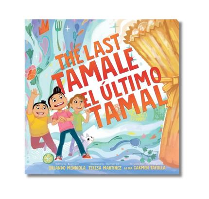 The Last Tamale/El último tamal