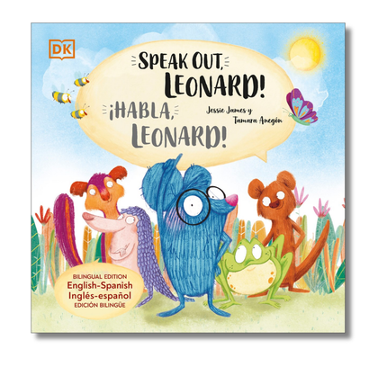Speak Out, Leonard!:  Bilingual edition English-Spanish