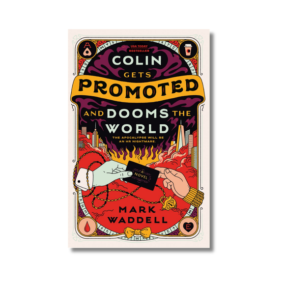 Colin Gets Promoted and Dooms the World
