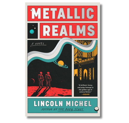 Metallic Realms:  A Novel